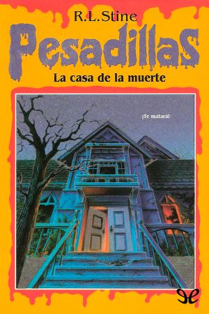 [Goosebumps 01] • La casa de la muerte